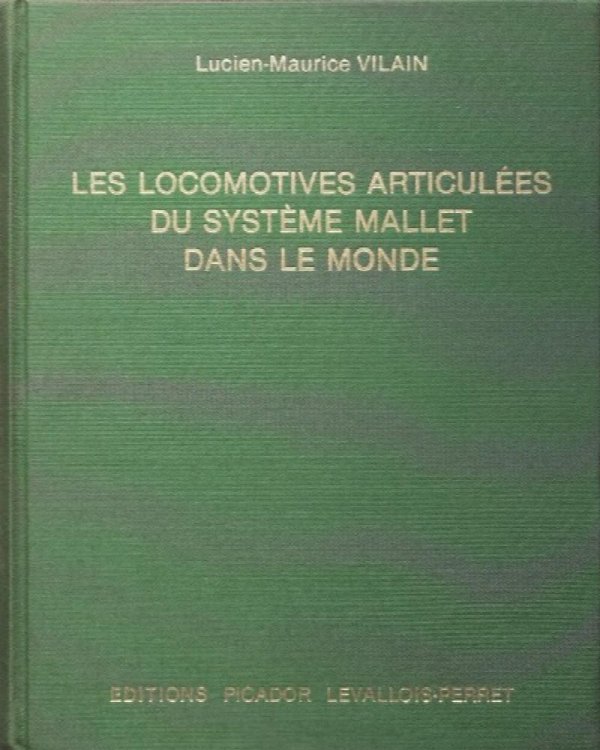 Les locomotives articules du systme mallet dans le monde