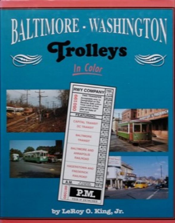 Baltimore - Washington Trolleys in Color