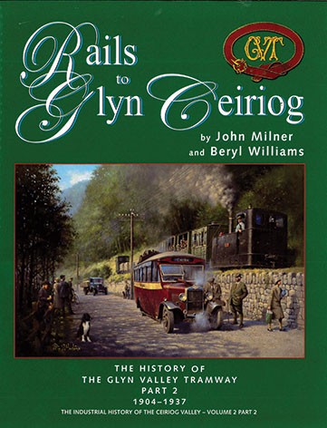 Rails to Glyn Ceiriog Part 2 : 1904-1937