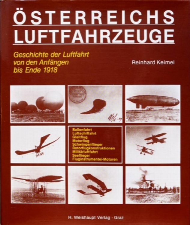 sterreichs Luftfahrzeuge : Geschichte der Luftfahrt von den Anfangen bis Ende 1918