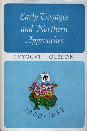 Early Voyages and Northern Approaches 1000-1632