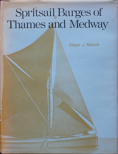 Spritsail Barges of the Thames and Medway