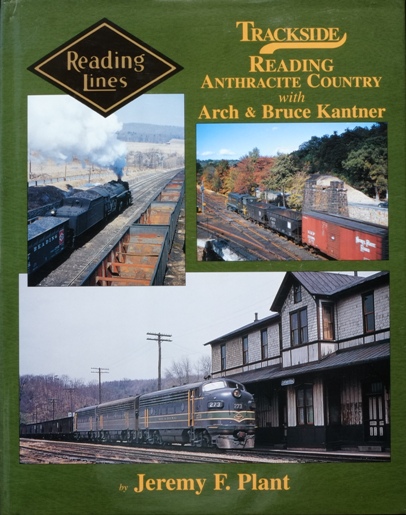 Trackside Reading Anthracite Country with Arch and Bruce Kantner