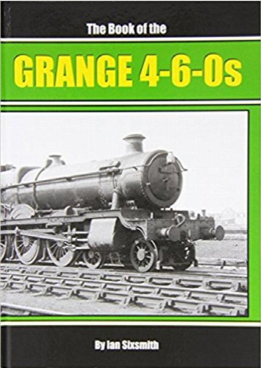 THE BOOK OF THE GRANGE 4-6-0s