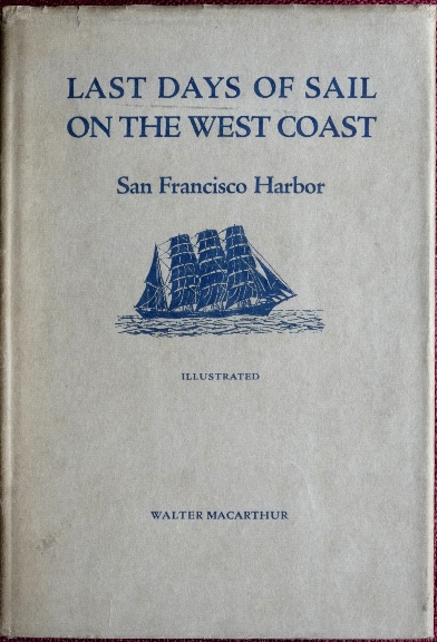 Last Days of Sail on the West Coast, San Francisco Harbor