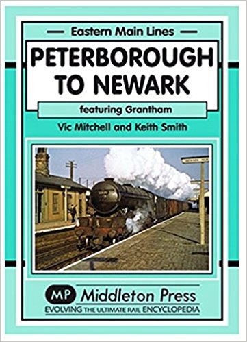 Eastern Main Lines : Peterborough to Newark