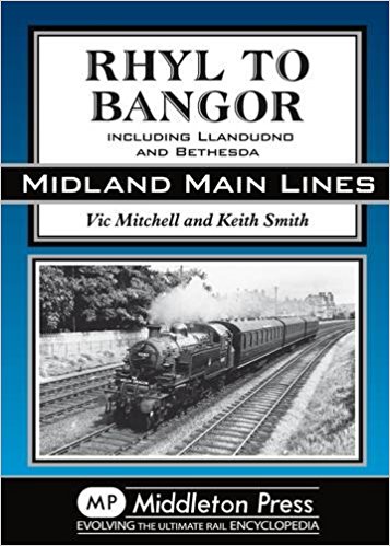 Midland Main Lines : Rhyl to Bangor