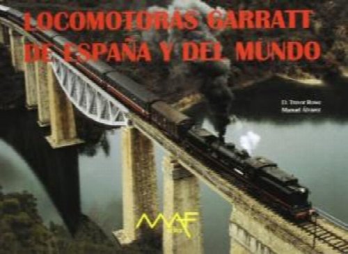 Locomotoras Garratt de Espana y del Mundo