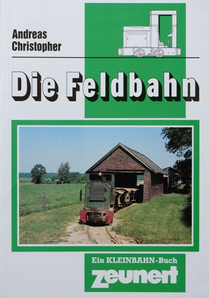 Die Feldbahn (Band 1)