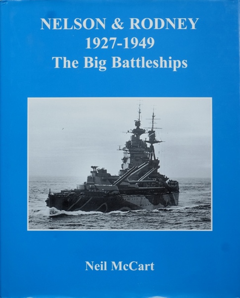 Nelson and Rodney 1927-1949 : The Big Battleships