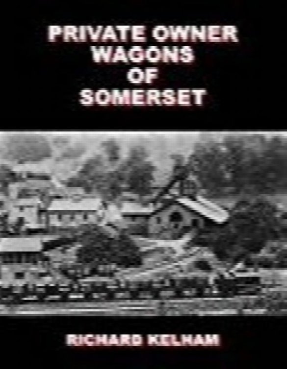 Private Owner Wagons of Somerset