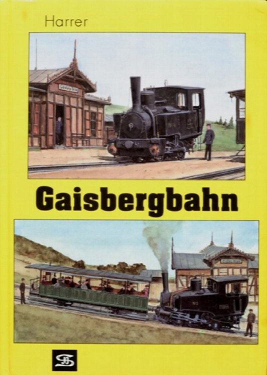 Gaisbergbahn: Die Salzburger Zahnradbahn 1887-1928