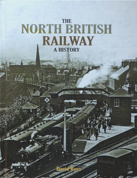 The North British Railways : A History