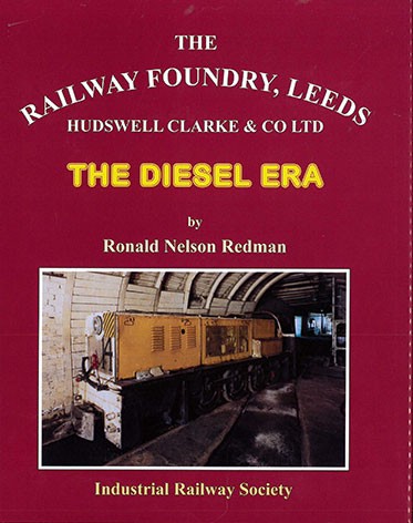 Railway Foundry, Leeds, Hudswell Clarke & Co Ltd : The Diesel Era