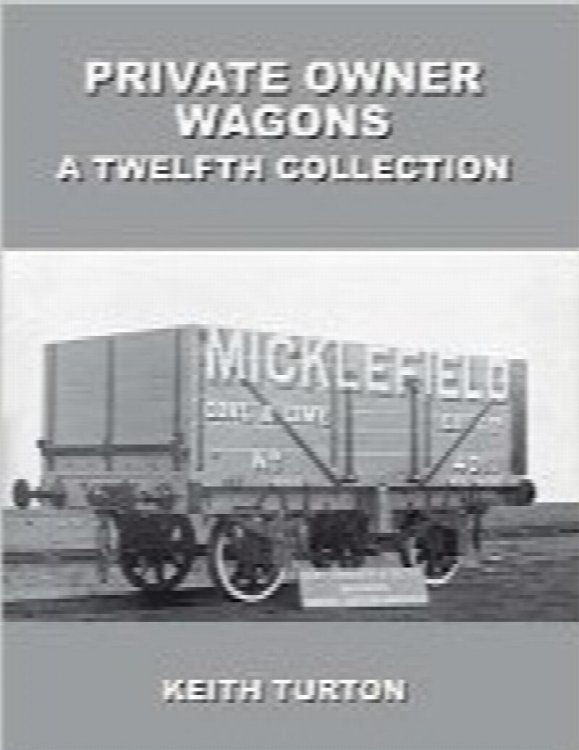 Private Owner Wagons : A Twelfth Collection
