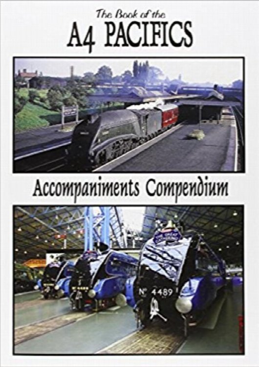 The Book of the A4 Pacifics : Accompaniments Compendium