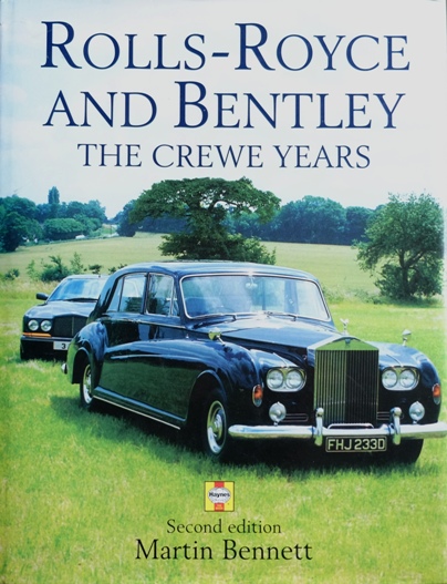 Rolls-Royce and Bentley : The Crewe Years