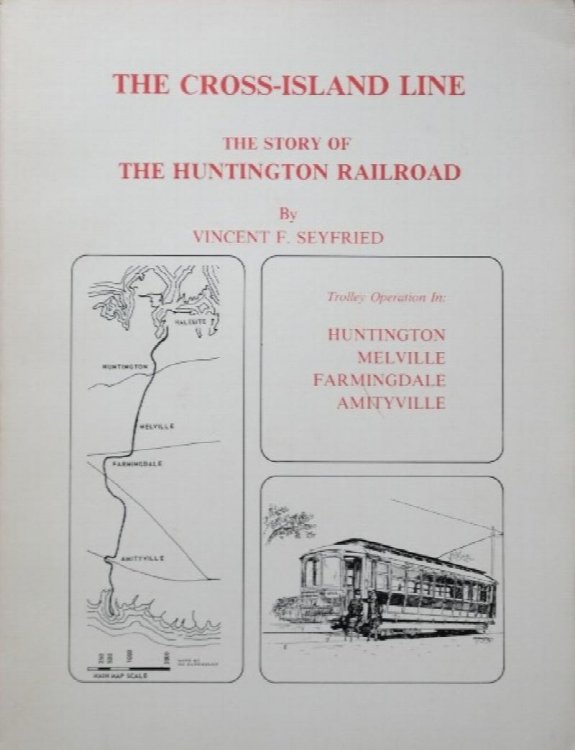 The Cross-Island Line: The story of the Huntington Railroad
