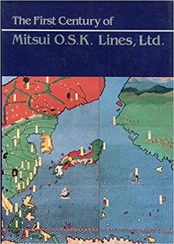 The First Century of Mitsui O.S.K. Lines Ltd