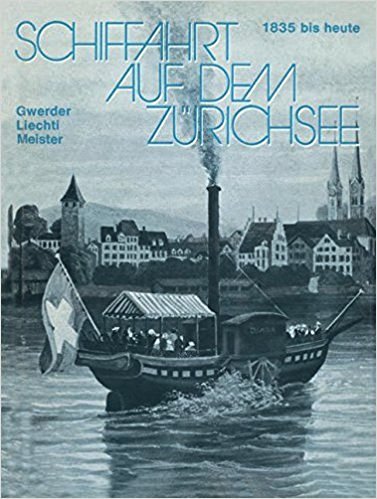 Schiffahrt auf dem Zrichsee: 1835 bis heute, Raddampfer Schraubendampfer Motorschiffe