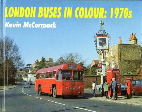 LONDON BUSES IN COLOUR : 1970s