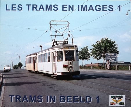 Les Trams en Images 1 - Trams in Beeld 1