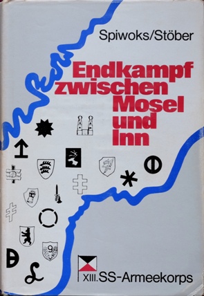 Endkampf zwischen Mosel und Inn : XIII. SS-Armeekorps