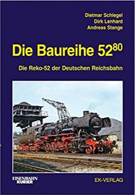 Die Baureihe 52.80: Die Reko-52 der Deutschen Reichsbahn