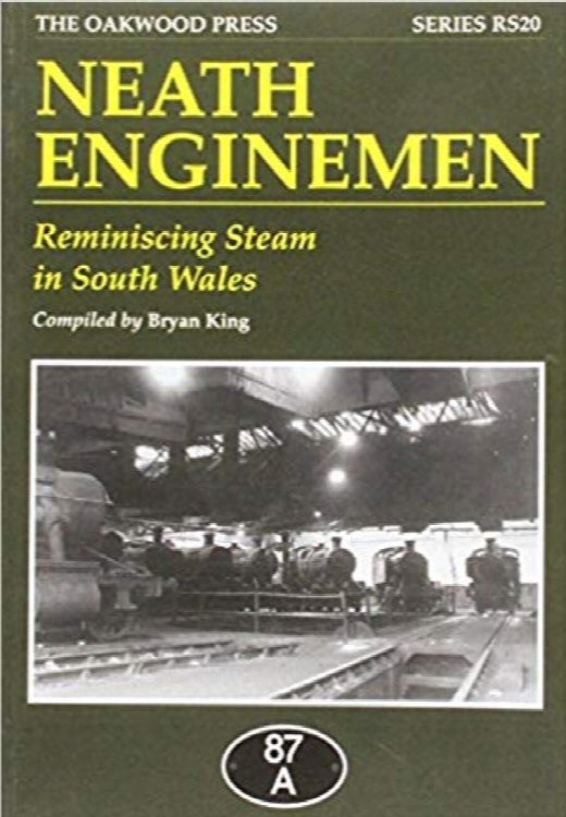 Neath Enginemen : Reminiscing Steam in South Wales
