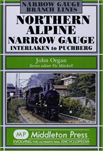 Narrow Gauge Branch Lines : Northern Alpine Narrow Gauge