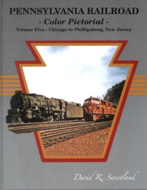 Pennsylvania Railroad Color Pictorial Volume 5 : St. Louis to Phillipsburg, New Jersey
