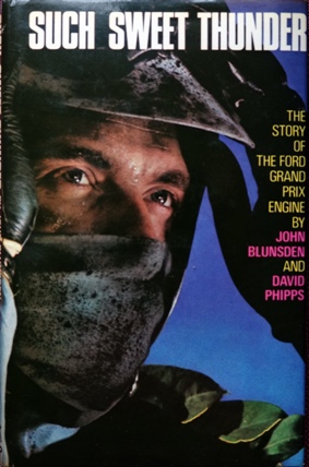 Such Sweet Thunder : The Story of the Ford Grand Prix Engine