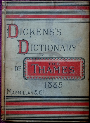 Dickens's Disctionary of The Thames 1885