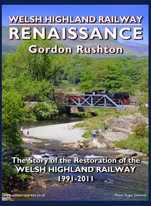 Welsh Highland Railway Renaissance