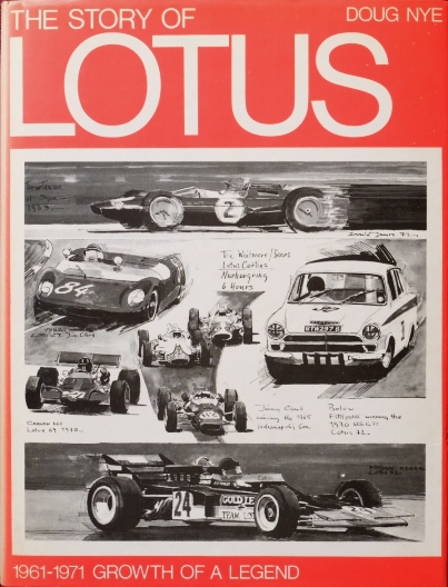 The Story of Lotus : 1961-1971 Growth of a Legend