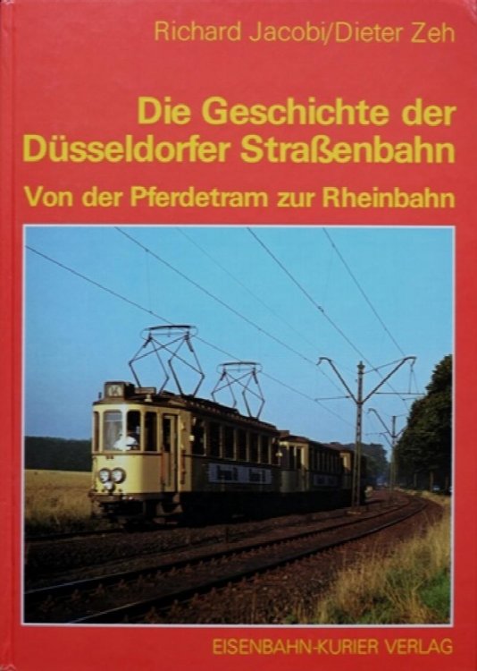 Die Geschichte der Dsseldorfer Straenbahnen