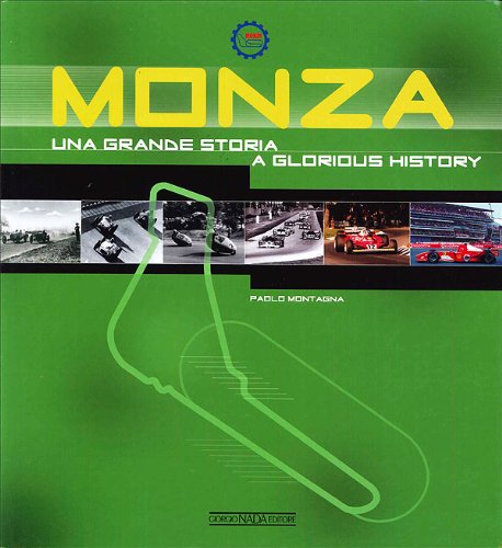 Monza : Una Grande Storia / A Glorious History