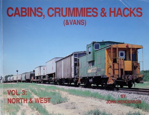 CABINS, CRUMMIES & HACKS Volume 13: North & West