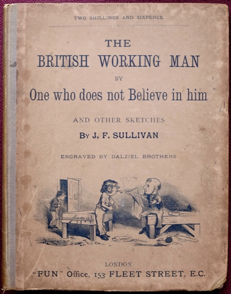 The British Working Man By One Who Does Not Believe in Him