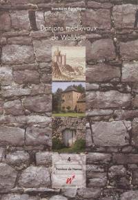 Donjons mdivaux de Wallonie Volume 1 : Province de Brabant