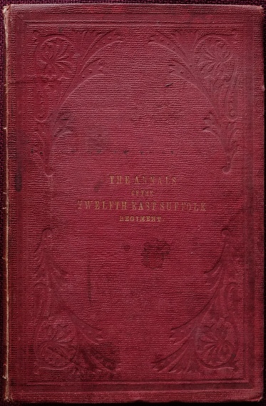The Annals of the Twelfth East Suffolk Regiment