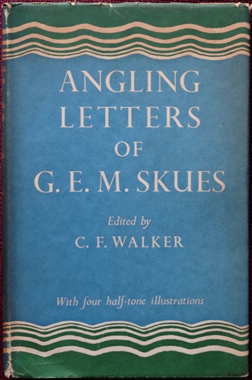 The Angling Letters of G.E.M. Skues