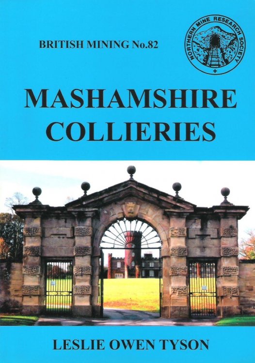 Mashamshire Collieries (British Mining No.82)
