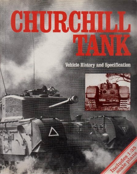 Churchill Tank: Vehicle History and Specification