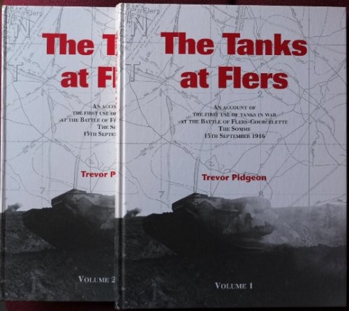 The Tanks at Flers (2 Volume set)