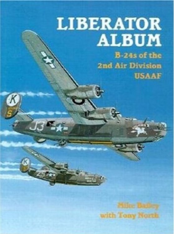 Liberator Album : B-24s of the 2nd Air Division USAAF