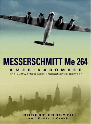 Messerschmitt Me 264 : Amerika Bomber