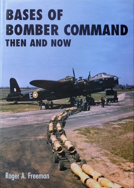 Bases of Bomber Command Then and Now