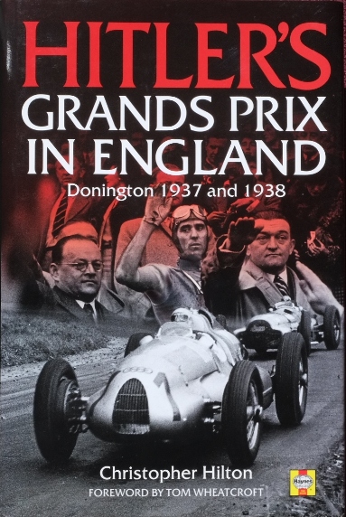 Hitler's Grands Prix in England : Donington 1937 and 1938