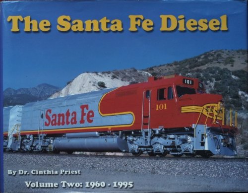 The Santa Fe Diesel Volume Two : 1960-1995